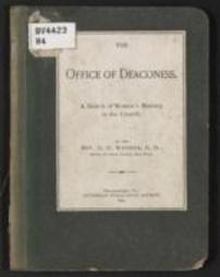 The Office of Deaconess : A Sketch of Woman's Ministry in the Church