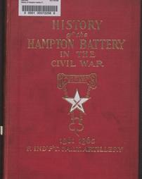 4720498_R-IBF_A_001; History of Hampton battery F, Independent Pennsylvania Light Artillery : organized at Pittsburgh, Pa., October 8, 1861, mustered out in Pittsburgh, June 26, 1865 / compiled by William Clark