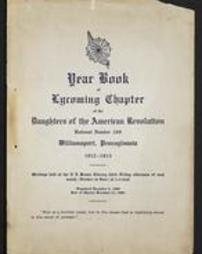 Year Book of Lycoming Chapter Daughters of the American Revolution. National Number 290. Williamsport, Pennsylvania. 1912-1913.