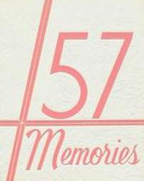 Memories Yearbook, Central Catholic High School, 1957
