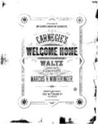 Carnegie's welcome home waltz composed for the pianoforte