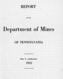 Report of the Department of Mines of Pennsylvania Pt. I Anthracite … (1912)