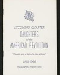 Lycoming Chapter Daughters of the American Revolution. 1965-1966. Williamsport, Pennsylvania.