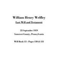 3. William Henry Welfley Will