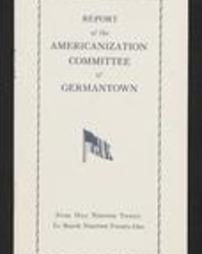 Report of the Americanization Committee of Germantown From May Nineteen Twenty to March Nineteen Twenty-One