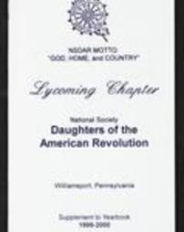 Lycoming Chapter National Society Daughters of the American Revolution. Williamsport, Pennsylvania. Supplement to Yearbook. 1999-2000.