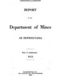 Report of the Department of Mines of Pennsylvania Pt. I Anthracite … (1913)