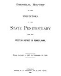Biennial report of the inspectors of the State Penitentiary for the Western District of Pennsylvania (1887-1888)