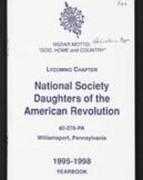 Lycoming Chapter National Society Daughters of the American Revolution. #2-078--PA. Williamsport, Pennsylvania. 1995-1998. Yearbook.