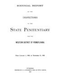 Biennial report of the inspectors of the State Penitentiary for the Western District of Pennsylvania (1885-1886)