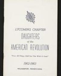 Lycoming Chapter Daughters of the American Revolution. 1962-1963. Williamsport, Pennsylvania.