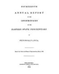 Annual report of the inspectors of the Eastern State Penitentiary of Pennsylvania (1842)