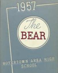 The Bear, Boyertown High School, Boyertown, PA (1957)