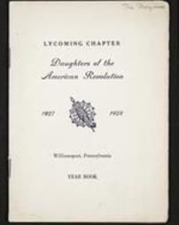 Lycoming Chapter Daughters of the American Revolution. 1927-1928. Williamsport, Pennsylvania. Year Book.