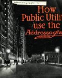 How public utilities use the Addressograph .