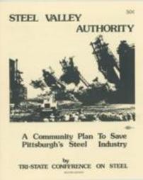 Steel Valley Authority: A Community Plan to Save Pittsburgh's Steel Industry Pamphlet
