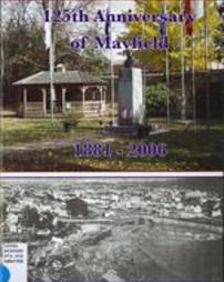 History of Mayfield: 1881-2006.