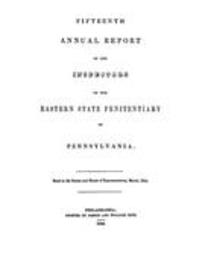 Annual report of the inspectors of the Eastern State Penitentiary of Pennsylvania (1843)