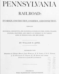The Pennsylvania Railroad : its origin, construction, condition, and connections ...
