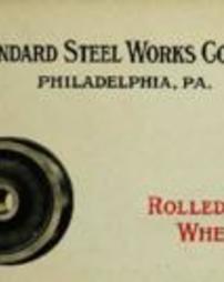 Standard Steel Works Company. Rolled steel wheels