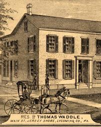 Residence of Thomas Waddle, Main Street, Jersey Shore, Lycoming County, PA.