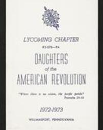 Lycoming Chapter #2-078--PA Daughters of the American Revolution. 1972-1973. Williamsport, Pennsylvania.