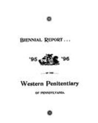 Biennial report of the inspectors of the State Penitentiary for the Western District of Pennsylvania (1895-1896)