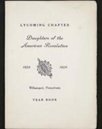 Lycoming Chapter Daughters of the American Revolution. 1928-1929. Williamsport, Pennsylvania. Year Book.