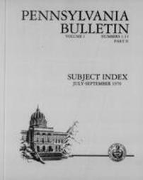 Pennsylvania bulletin Subject Index for 1970 July-December