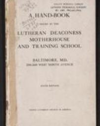 A Hand-Book issued by the Lutheran Deaconess Motherhouse and Training School, Sixth Edition