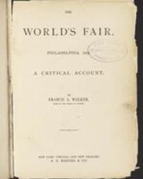 The World's Fair, Philadelphia, 1876; a critical account