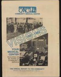 Visions 1897-1982: your medical center on 85 years of community service.