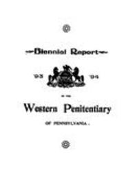 Biennial report of the inspectors of the State Penitentiary for the Western District of Pennsylvania (1893-1894)