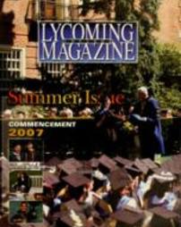 Lycoming College Magazine, Summer 2007