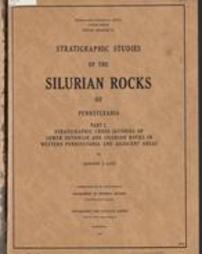 Stratigraphic studies of the Silurian rocks of Pennsylvania : part 1. stratigraphic cross sections of lower Devonian and Silu