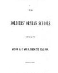 List of pupils in the Soldiers’ Orphan Schools arriving at the ages of 16, 17, and 18, during the year 1909