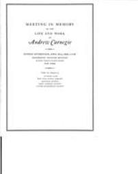 (Meeting in memory of the life and work of Andrew Carnegie: Sunday afternoon, April 25, 1920 at 3.30, Engineering Societies Building, 29 West Thirty-Ninth Street, New York: Under the auspices of the Author's Club, New York Public Library, Oratorio Society