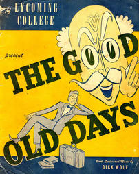 'The Good Old Days,' Featuring 'Lycoming, Fair Alma Mater'