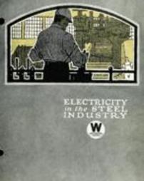 Electricity in the steel industry : its progress and development