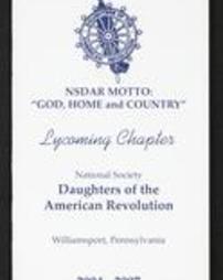Lycoming Chapter National Society Daughters of the American Revolution. Williamsport, Pennsylvania. 2004-2007.