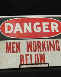 "Men Working Below" Danger Sign