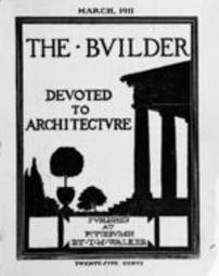 The Builder - March, 1911