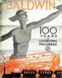 Baldwin : 100 years of locomotive progress