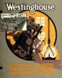 Electrical apparatus for the metallurgical and chemical industries; Westinghouse electrical apparatus for the metallurgical and chemical industries