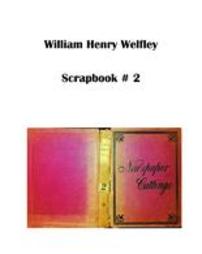 William Henry Welfley Obituary Scrapbook #2