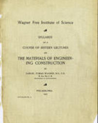Syllabus of a Course of Sixteen Lectures on The Materials of Engineering Construction, 1907