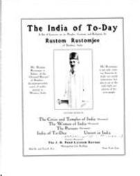 The India of to-day : a set of lectures on its people, customs and religions, by Rustom Rustomjee of Bombay India