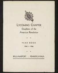 Lycoming Chapter Daughters of the American Revolution. Year Book 1945-1946. Williamsport, Pennsylvania.