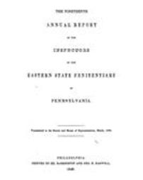 Annual report of the inspectors of the Eastern State Penitentiary of Pennsylvania (1847)