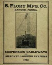 Suspension cableways and improved logging systems, 1912